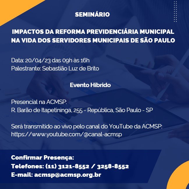 Seminário: Impáctos da Reforma Previdenciária Municipal na Vida dos Servidores Municipais de São Paulo